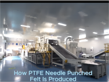 How the PTFE filter felt is produced?